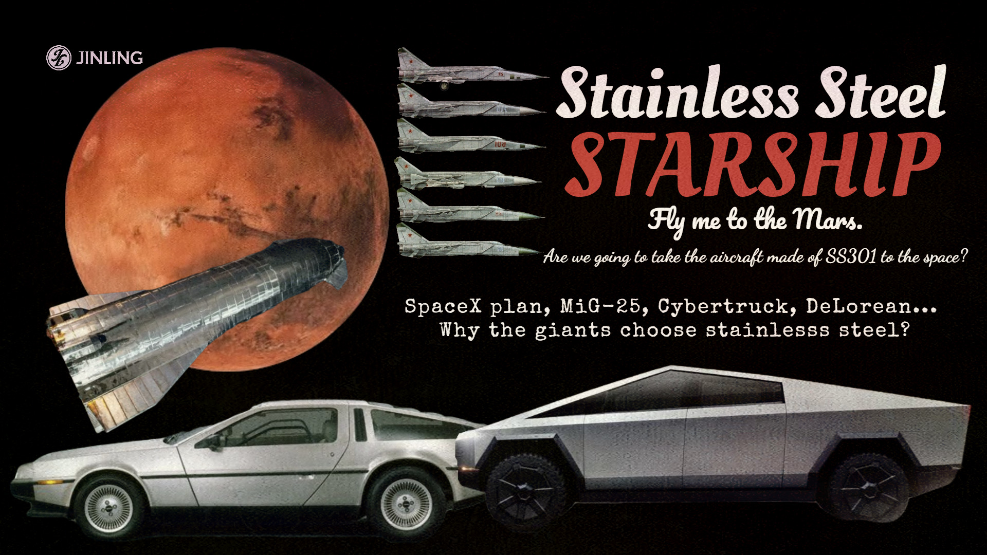 Stainless Steel Starship: Fly me to the Mars.