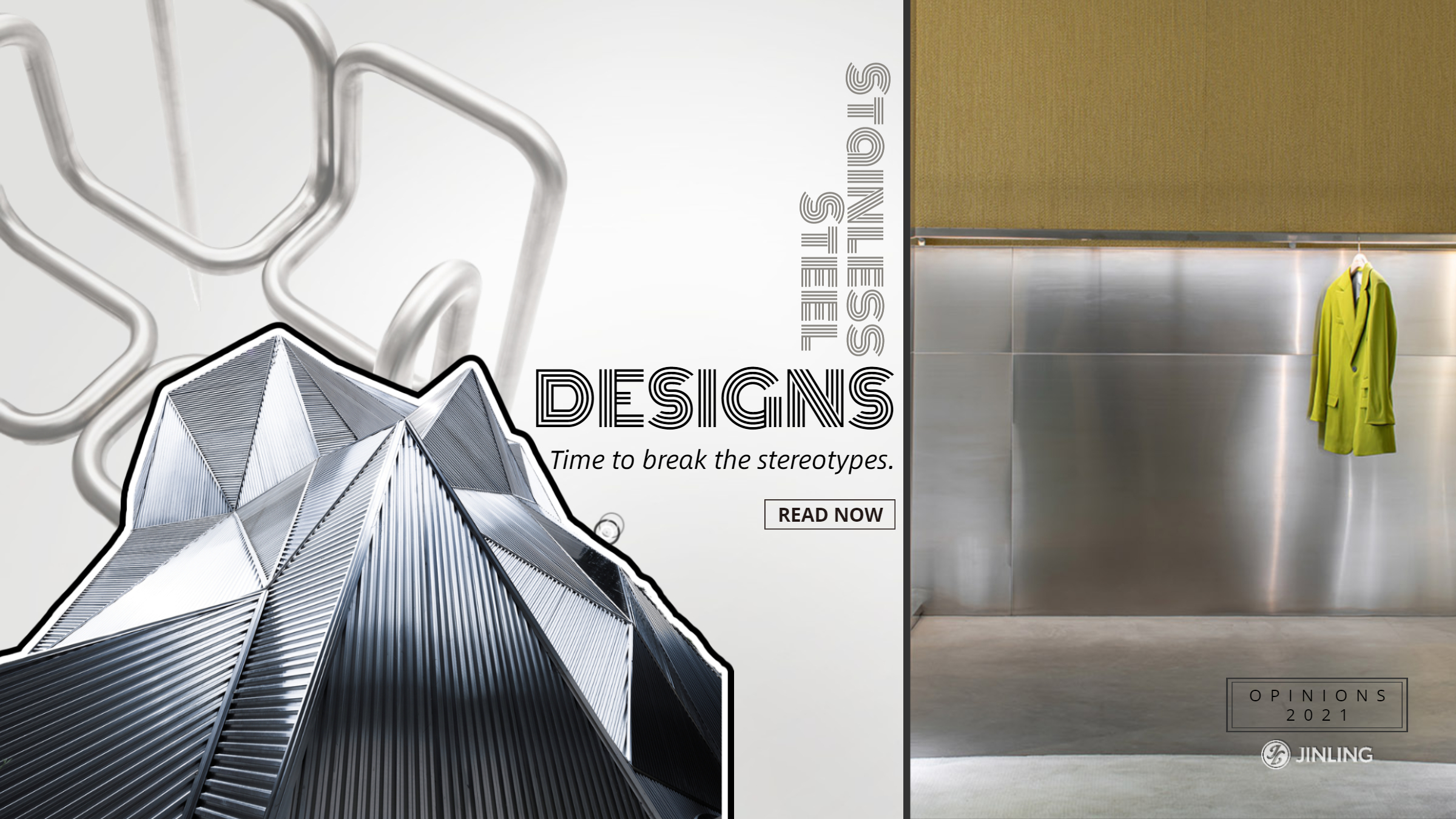 Stainless Steel Designs: Time to break the stereotypes.