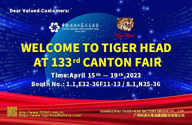INVITACIÓN: Tiger Head Battery lo invita a visitar nuestra exposición en la 133.a Feria de Cantón